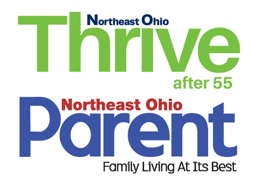 Northeast Ohio Thrive after 55 and Northeast Ohio Parent Magazines